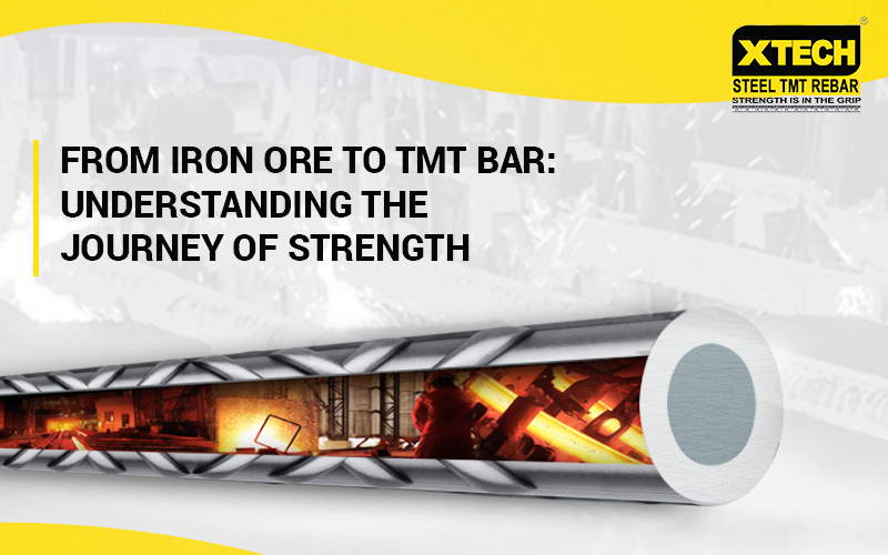 From Iron Ore to TMT Bar: Understanding the Journey of Strength