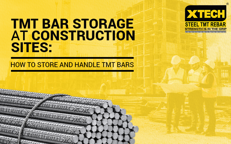 TMT Bar Storage at Construction Sites: How to Store and Handle TMT Bars